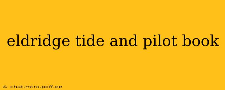 eldridge tide and pilot book