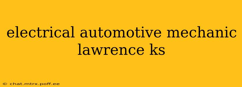electrical automotive mechanic lawrence ks