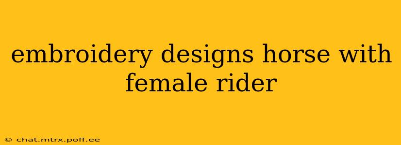 embroidery designs horse with female rider