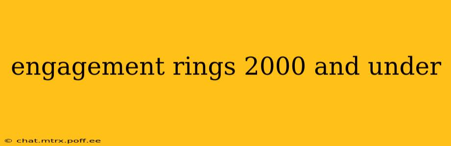 engagement rings 2000 and under