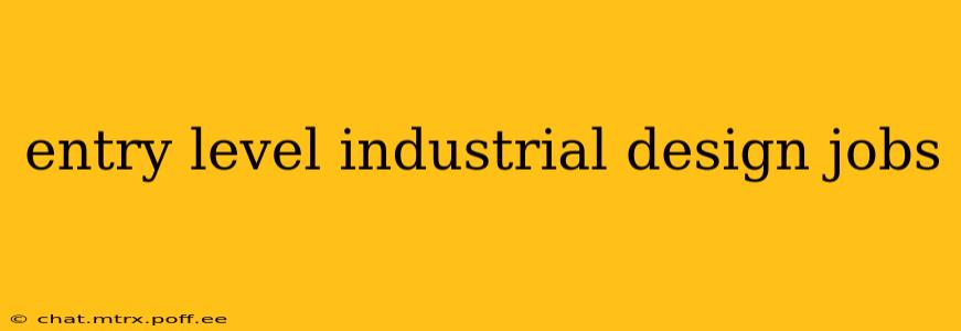 entry level industrial design jobs