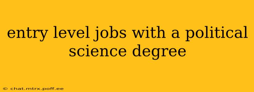 entry level jobs with a political science degree