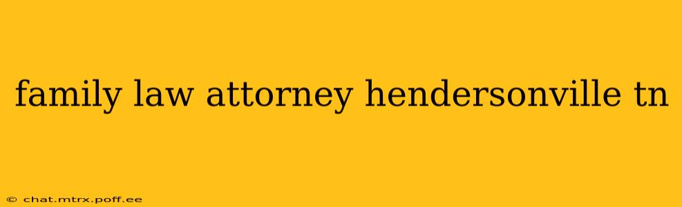 family law attorney hendersonville tn