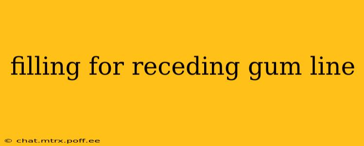 filling for receding gum line