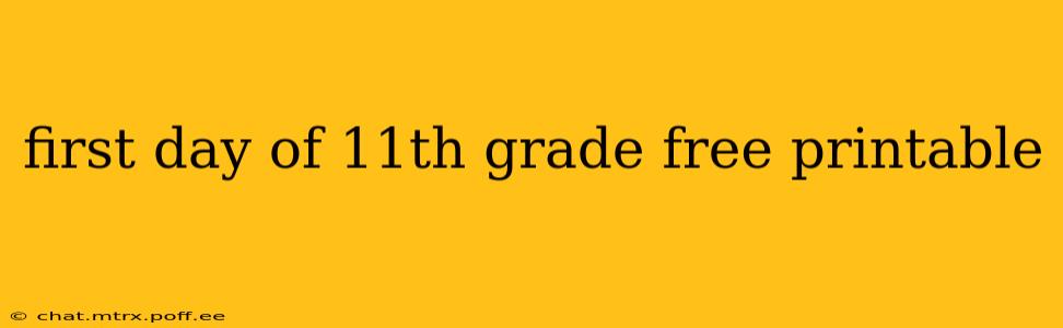 first day of 11th grade free printable