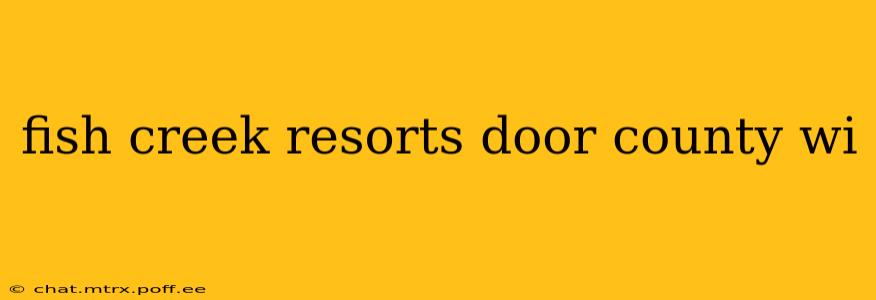 fish creek resorts door county wi