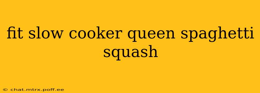 fit slow cooker queen spaghetti squash