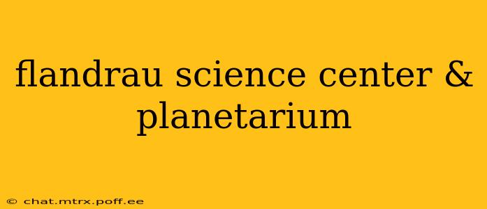 flandrau science center & planetarium