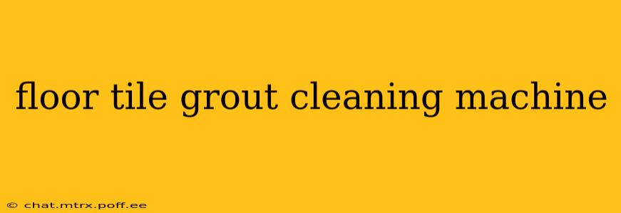 floor tile grout cleaning machine