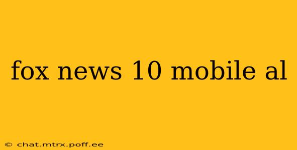 fox news 10 mobile al
