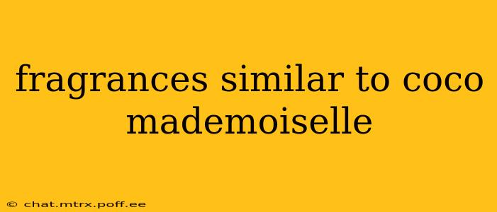 fragrances similar to coco mademoiselle