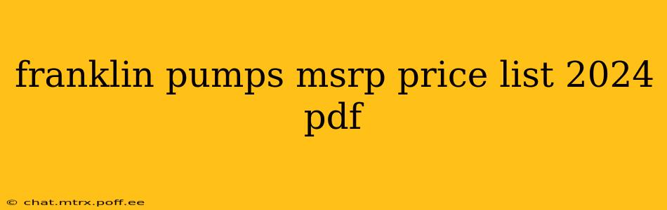 franklin pumps msrp price list 2024 pdf