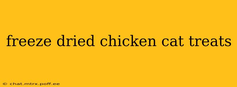 freeze dried chicken cat treats