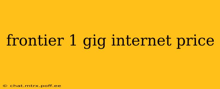 frontier 1 gig internet price