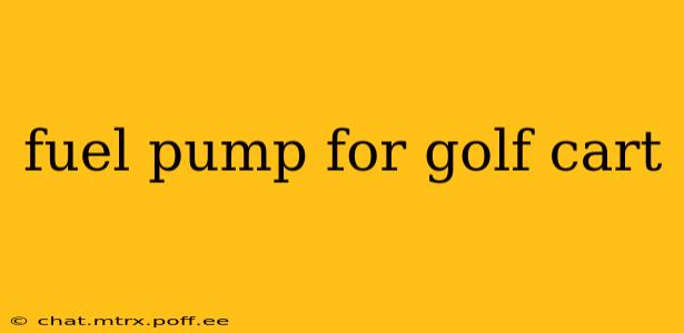 fuel pump for golf cart