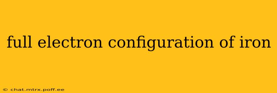 full electron configuration of iron