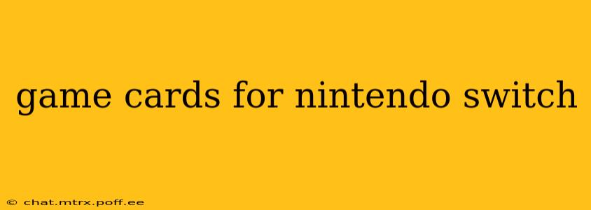 game cards for nintendo switch