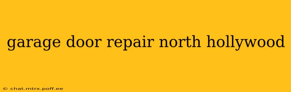 garage door repair north hollywood