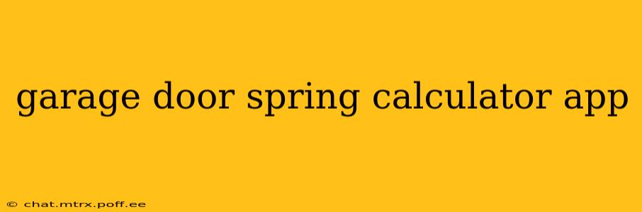 garage door spring calculator app