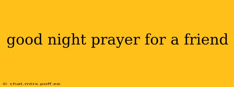 good night prayer for a friend
