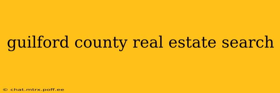 guilford county real estate search