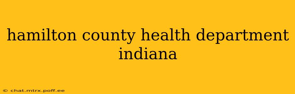 hamilton county health department indiana