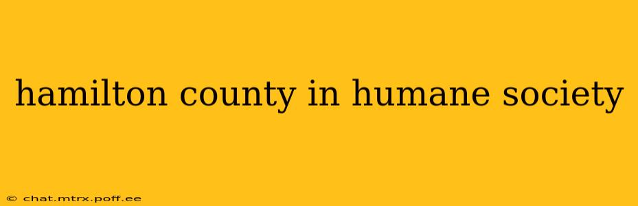 hamilton county in humane society