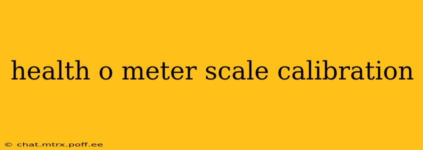 health o meter scale calibration