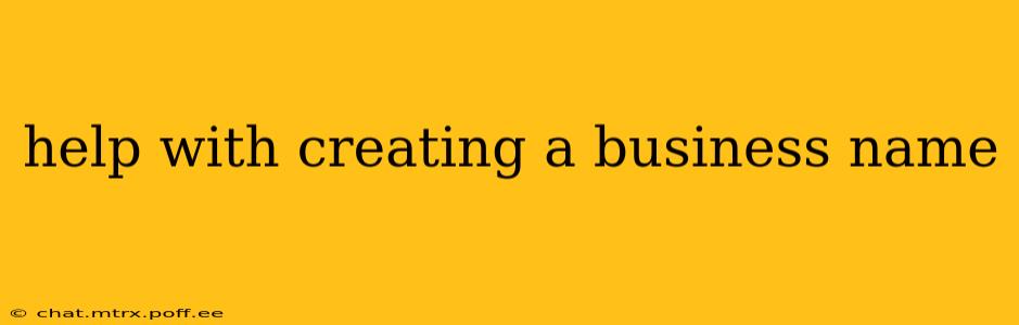 help with creating a business name