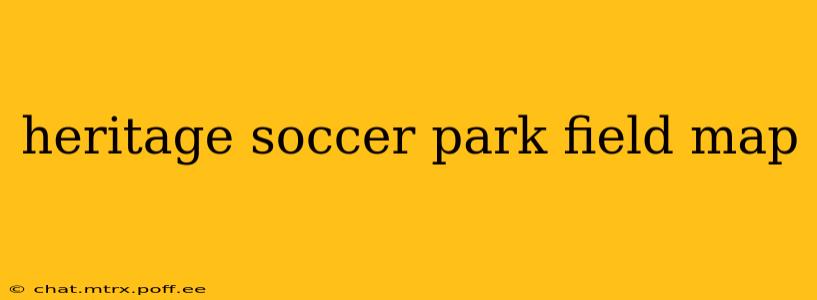 heritage soccer park field map