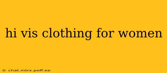 hi vis clothing for women