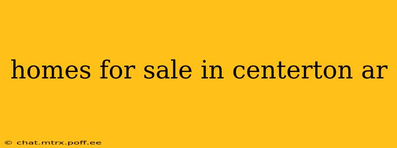 homes for sale in centerton ar