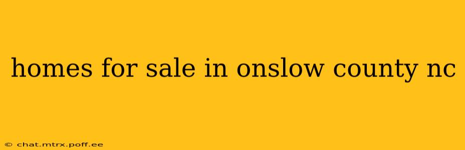 homes for sale in onslow county nc