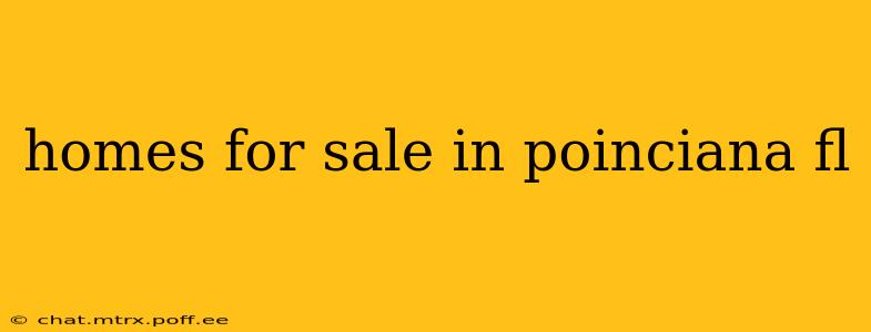 homes for sale in poinciana fl
