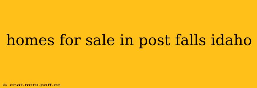 homes for sale in post falls idaho