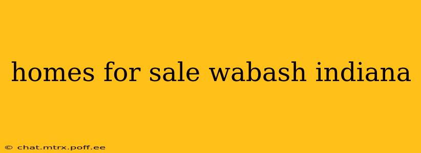 homes for sale wabash indiana