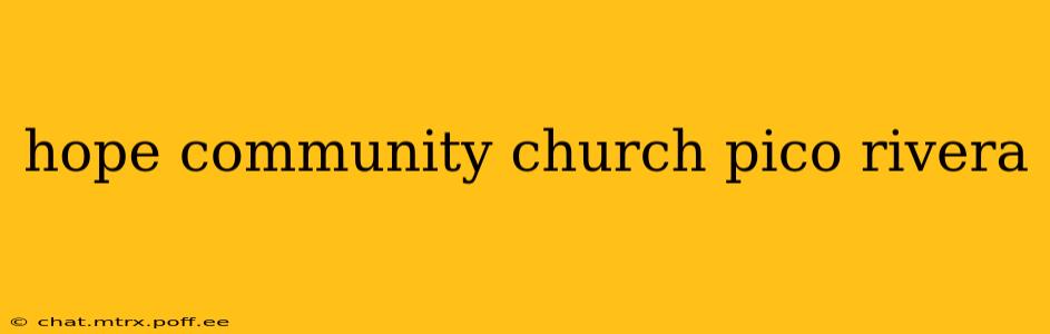 hope community church pico rivera