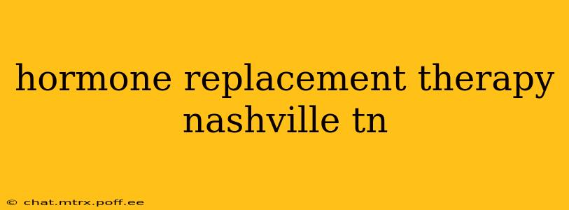 hormone replacement therapy nashville tn