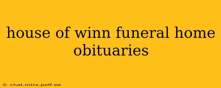 house of winn funeral home obituaries