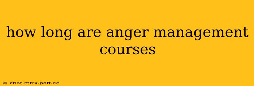 how long are anger management courses
