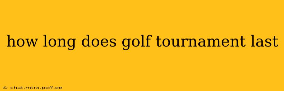 how long does golf tournament last