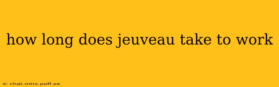 how long does jeuveau take to work