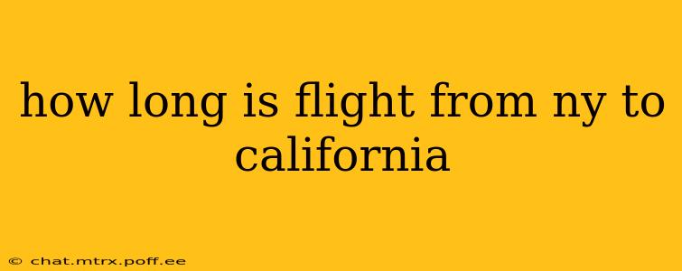 how long is flight from ny to california
