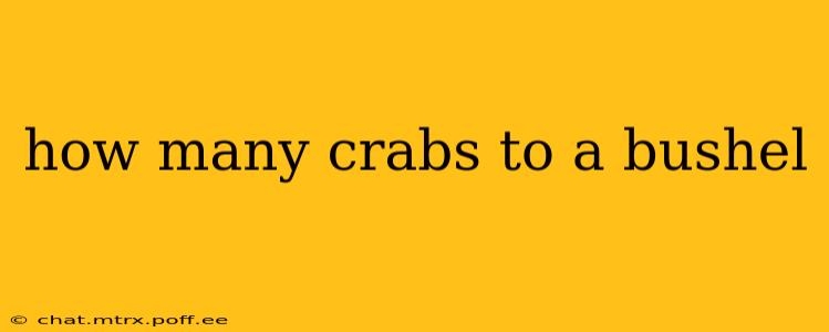 how many crabs to a bushel