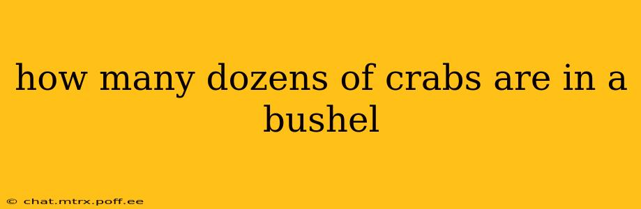 how many dozens of crabs are in a bushel