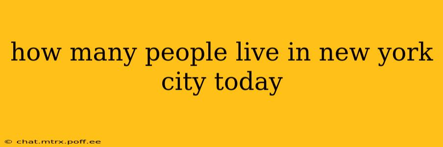 how many people live in new york city today