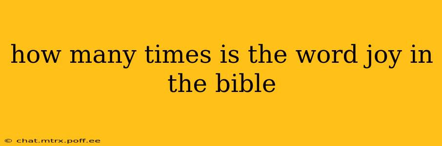 how many times is the word joy in the bible