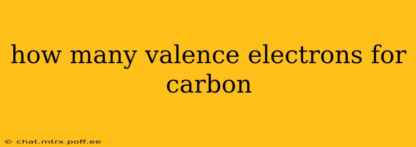 how many valence electrons for carbon