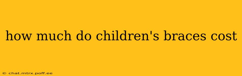 how much do children's braces cost
