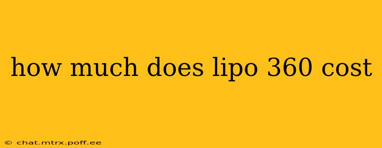 how much does lipo 360 cost